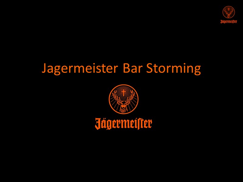 Jagermeister Bar Storming
